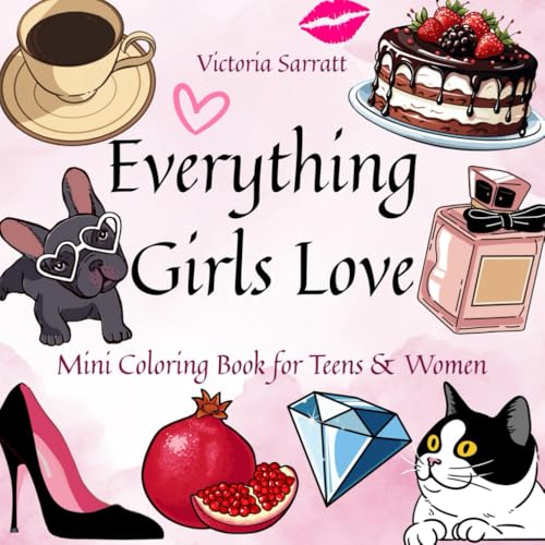 Everything Girls Love: Mini Aesthetic Coloring Book for Teens & Women — 100 Cute & Relaxing Pages. Cute | Cozy | Stylish | Relaxing image 2