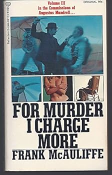 Paperback For Murder I Charge More (Commissions of Augustus Mandrell, No 3) Book