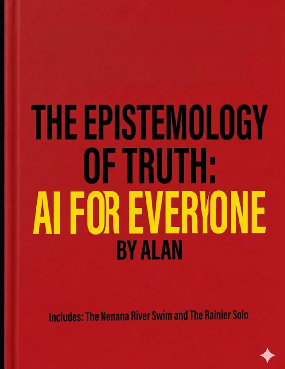 THE EPISTEMOLOGY OF TRUTH: AI FOR EVERYONE