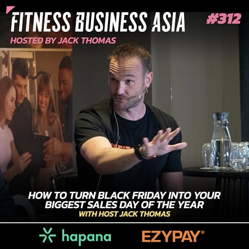312. How to Turn Black Friday Into Your Biggest Sales Day of the Year