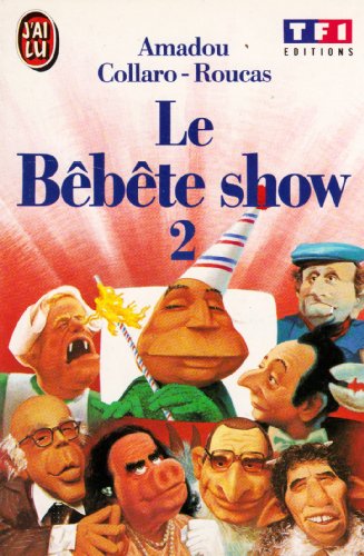 Le Bêbête show Tome 2 : Le Bêbête show