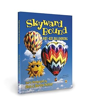 Hardcover Skyward Bound: Hot-Air Ballooning Book