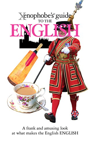 Télécharger The Xenophobe's Guide to the English (Xenophobe's Guides) (English Edition) Livre PDF Gratuit
