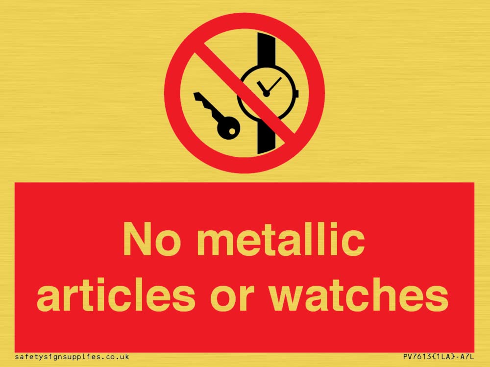 No metallic articles or watches Sign - 100x75mm - A7L