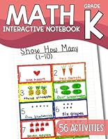 Kindergarten Math Interactive Notebook - Math Workbook for Kindergarten - 56 Activities to Master for Kindergarten - 5-6 years old - Aligned to TEKS and Common Core B0CRQD6MZ7 Book Cover