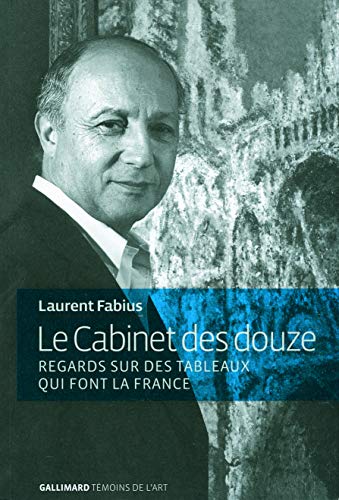 Télécharger Le Cabinet des douze: Regards sur des tableaux qui font la France Livre PDF Gratuit