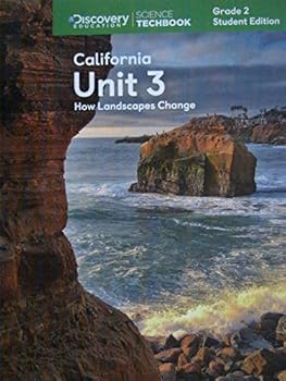 Paperback Science Techbook Grade 2 California Unit 3: How Landscapes Change Student Edition Book