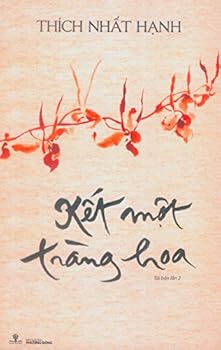 Kết Một Tràng Hoa (Thích Nhất Hạnh)