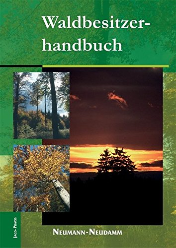 Waldbesitzerhandbuch Waldbesitzerhandbuch