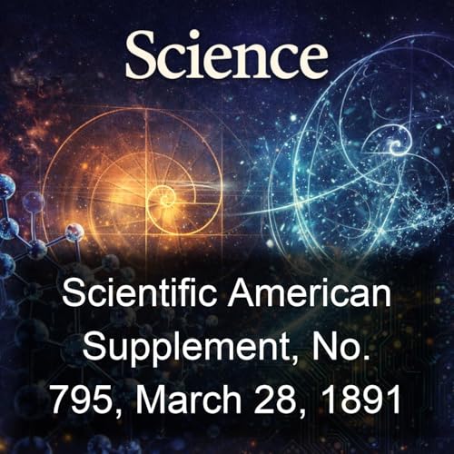 Scientific American Supplement, No. 795, March 28, 1891 Podcast By Various cover art