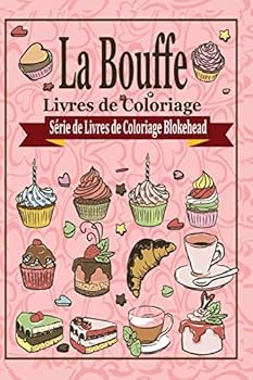 Paperback La Bouffe Livres de Coloriage [French] Book