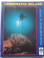 Underwater Ireland: Guide to Irish dive sites 0948283017 Book Cover