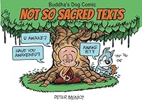 Not So Sacred Texts: Buddha's Dog Comic B0CQS5PSYR Book Cover