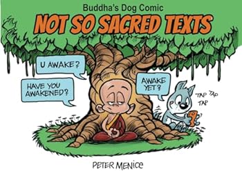Paperback Not So Sacred Texts: Buddha's Dog Comic Book