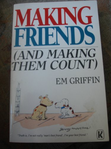 Making Friends (and Making Them Count) 0860656365 Book Cover