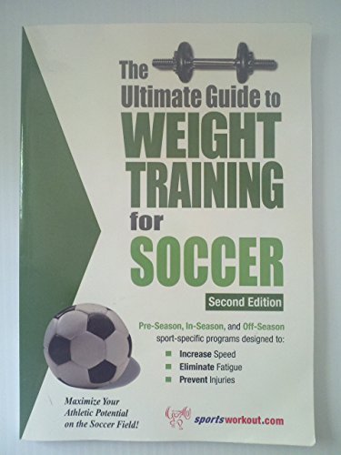 The Ultimate Guide to Weight Training for Soccer