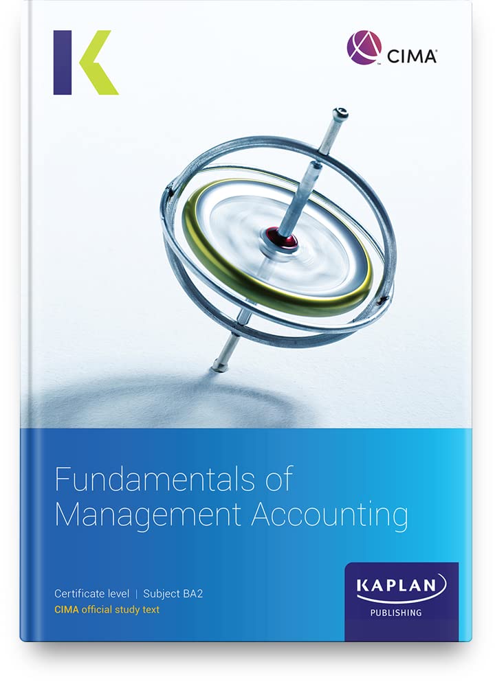 BA2 FUNDAMENTALS OF MANAGEMENT ACCOUNTING - STUDY TEXT