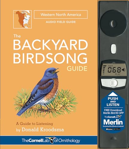 The Backyard Birdsong Guide Western North America: A Guide to Listening (Cornell Lab of Ornithology)