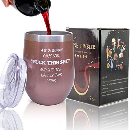 A Wise Woman Once Said, YIIOJUU Insulated Stemless Wine Tumbler with Spill Proof