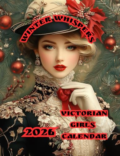 Winter Whispers: 2026 Victorian Girls Calendar