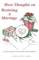 More Thoughts on Restoring A Marriage 1892230011 Book Cover