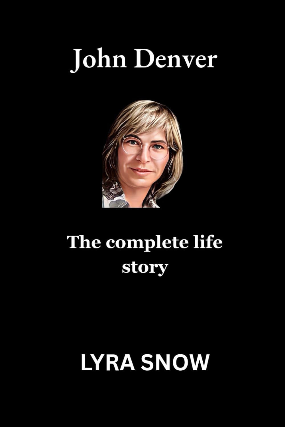 John Denver: The complete life story