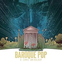 Baroque Pop, A Comic Fanthology inspired by Lana Del Rey 0997346736 Book Cover