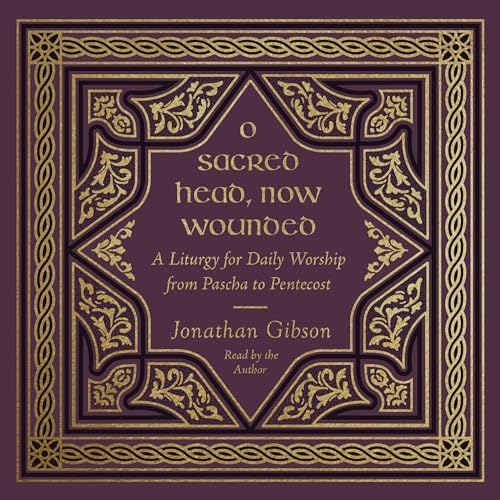 O Sacred Head, Now Wounded by Jonathan Gibson episode artwork