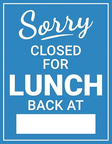 Sorry Closed For Lunch Back At Sign - Open and Closed Business Door 12