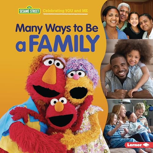 Many Ways to Be a Family (Sesame Street ® Celebrating You and Me)