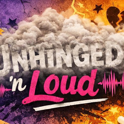 Unhinged N Loud cover art