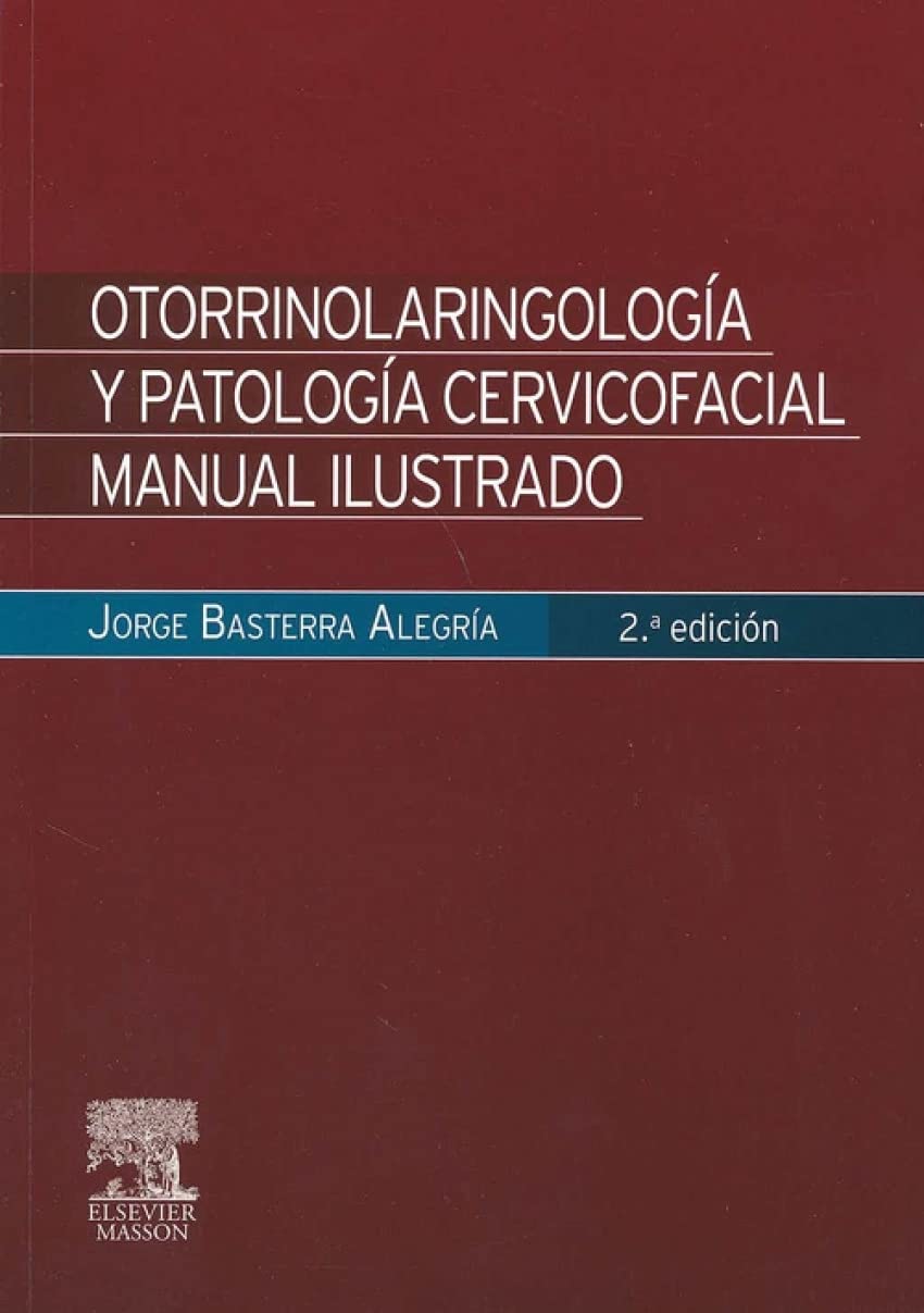 Otorrinolaringología Y Patología Cervicofacial - 2ª Edición