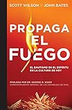  Propaga el Fuego: El Bautismo en el Espíritu Santo en la cultura actual