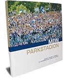 parkstadion schalke heute  Mein Parkstadion: geliebt, gehasst, vermisst