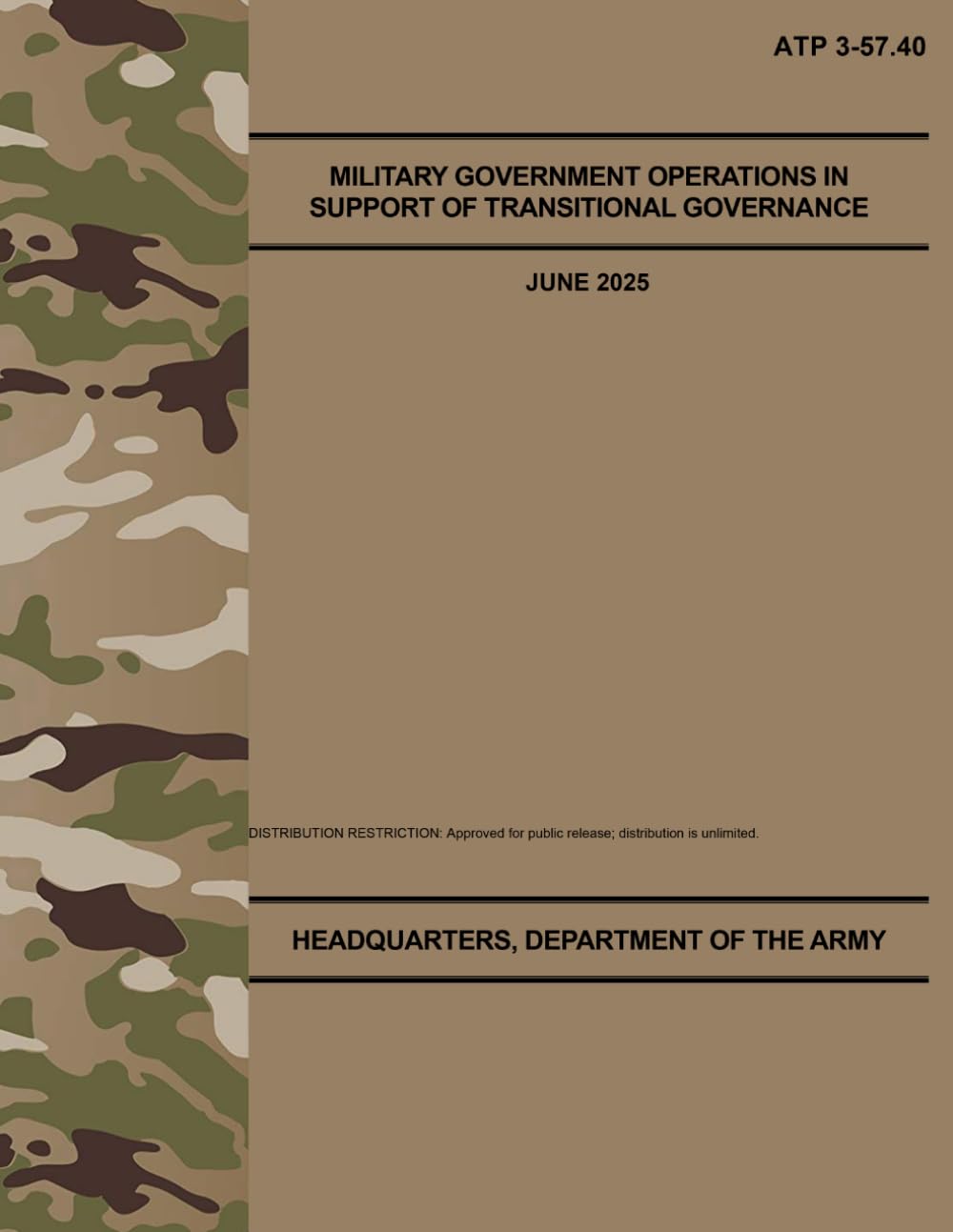 ATP 3-57.40 Military Government Operations in Support of Transitional Governance - Jun. 2025