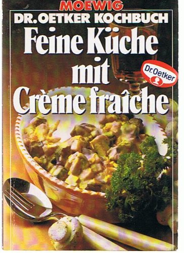Feine Küche mit Creme fraiche.