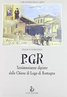 P.G.R. Testimonianze dipinte dalle chiese di Lugo di Romagna 8885050611 Book Cover