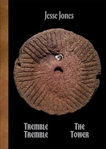 Jesse Jones - Tremble Tremble / The Tower (Talbot Rice Gallery Editions)