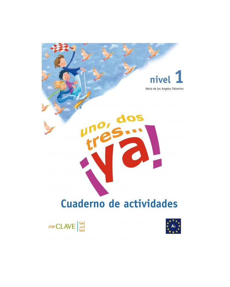 Uno, dos tres...Ya!: Cuaderno de actividades 1