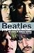 The Beatles: Paperback Writer: 40 Years of Classic Writing