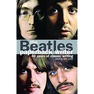 The Beatles: Paperback Writer – 40 Years of Classic Writing - Les Beatles, Paul McCartney, John Lennon, RIngo Starr, George Harrison
