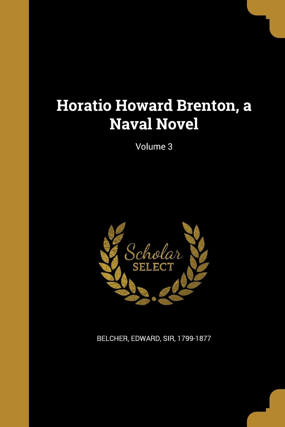 Horatio Howard Brenton, a Naval Novel; Volume 3