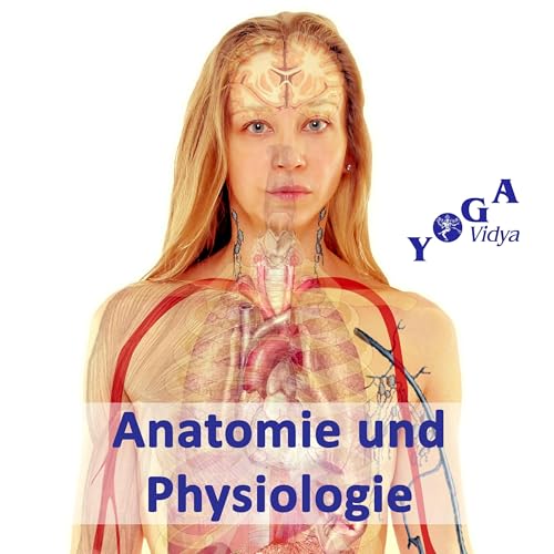 Anatomie und Physiologie &ndash; Naturheilkunde cover art