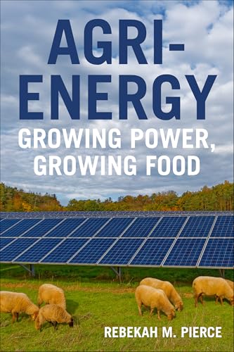 Agri-Energy: Growing Power, Growing Food