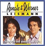 renate & werner leismann - von den blauen bergen kommen wir  Singen Ist Unser Leben