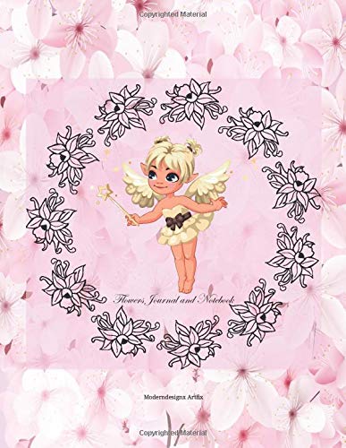 Flowers journal and notebook: Journal and Notebook for Girls -110 lined pages with flower decorations