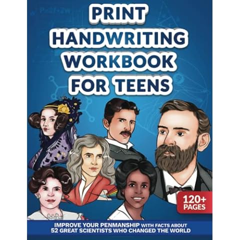Print Handwriting Workbook for Teens: Improve your Penmanship with Facts about 52 Great Scientists who Changed the World Cover