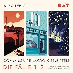 Lacroix und die Toten vom Pont Neuf / Lacroix und der Bäcker von Saint-Germain / Lacroix und die stille Nacht von Montmartre Titelbild