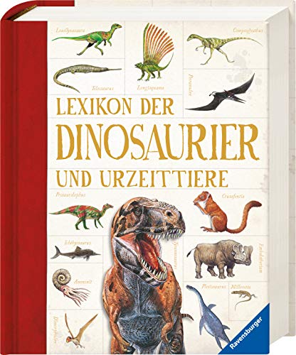 Lexikon der Dinosaurier und Urzeittiere (Ravensburger Lexika) -...