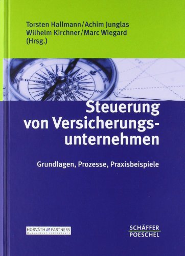 Steuerung von Versicherungsunternehmen Steuerung von Versicherungsunternehmen